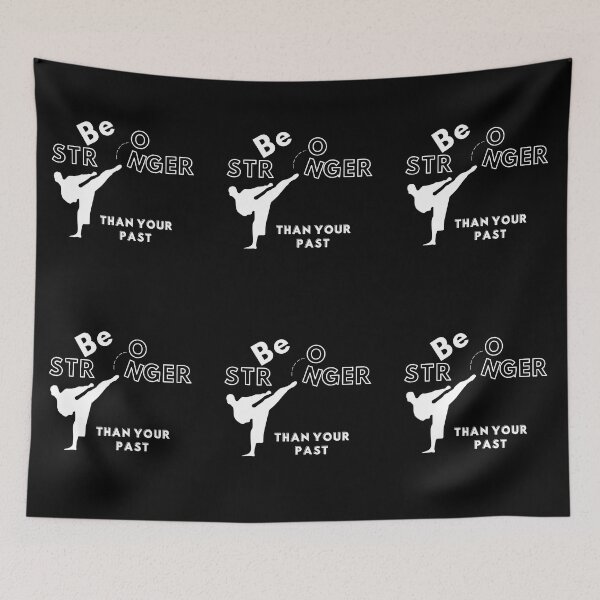 Item preview, Be Stronger Than Your Past (Martial Arts B) designed and sold by SimplyMe-Plus.