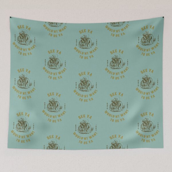 Item preview, See ya, wouldn't want to be ya designed and sold by bizbostudio.