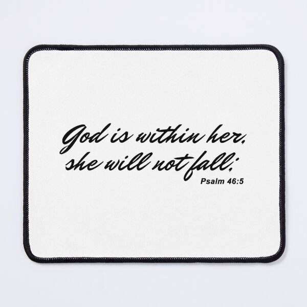 Item preview, Christian Quote - Bible Verse - God is within her she will not fall - Psalm 46 designed and sold by MyArt23.