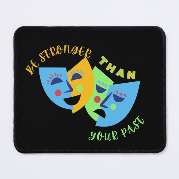 Item preview, Copy of Be Stronger Than Your Past (Theater) designed and sold by SimplyMe-Plus.