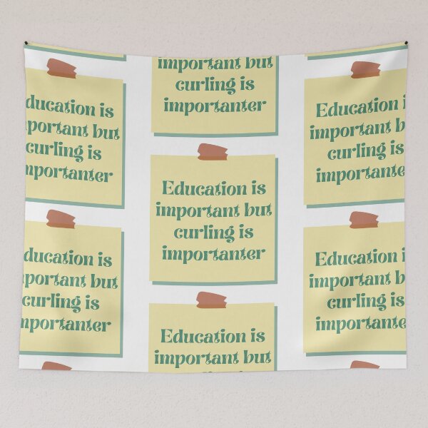 Item preview, Education is important but curling is importanter designed and sold by CakmakShop.