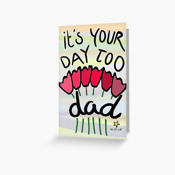 Your day too Dad Carte de vœux