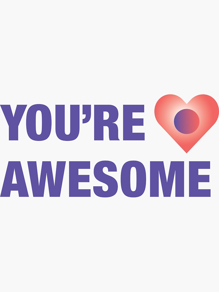 Thumbnail 3 of 3, Sticker, You're Awesome designed and sold by PennyAraujo.