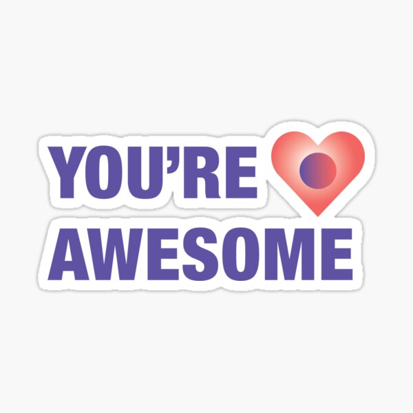 You're Awesome Sticker