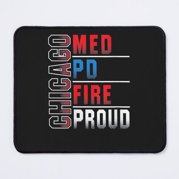 Item preview, Chicago Med PD Fire Proud designed and sold by nrackpenra.