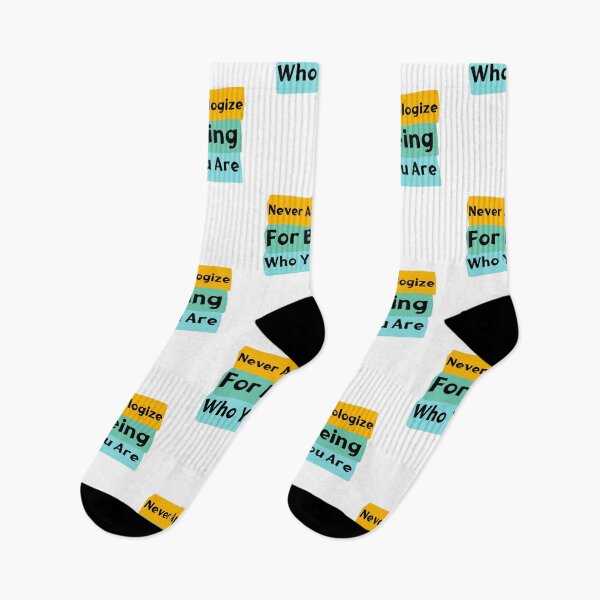 Item preview, Never apologize for being who you are  designed and sold by Shahd  Design.