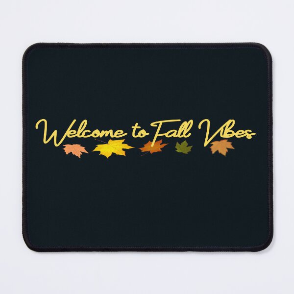 Item preview, Welcome to fall vibes, maple leaf | Fall & Autumn designed and sold by DNC1134.
