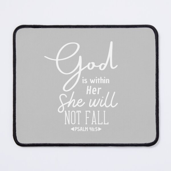 Item preview, Christian Quote - Bible Verse - God is within her she will not fall - Psalm 46 - Monochrome, White designed and sold by MyArt23.