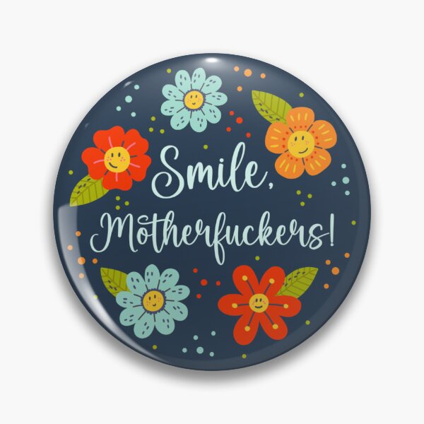 Item preview, Smile, Motherfuckers! designed and sold by KrisInStitches.