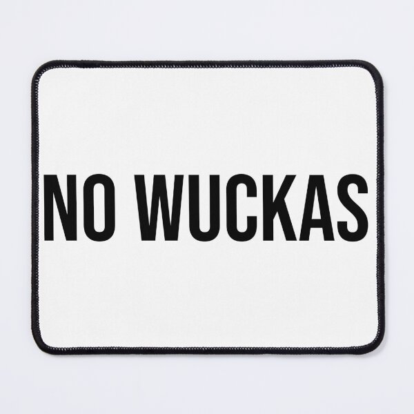 Item preview, No Wuckas designed and sold by RadicalAM.