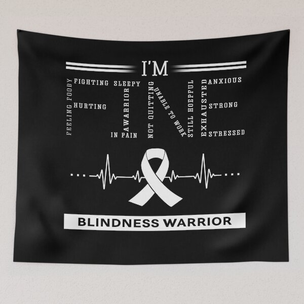 Item preview, I'm Fine Blindness Warrior Support Blindness Awareness Gifts designed and sold by rechardtee.