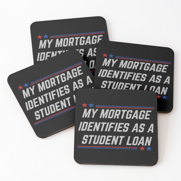 Item preview, Funny My Mortgage Identifies as a Student Loan College T-Shirt   designed and sold by cizito.