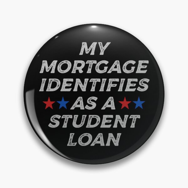 Item preview, My Mortgage Identifies as a Student Loan College funny T-Shirt   designed and sold by cizito.