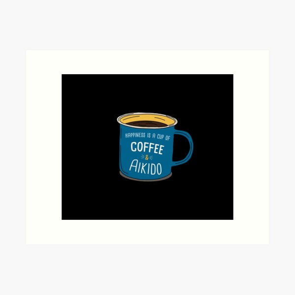Artikel-Vorschau von Aikido & Coffee is happiness, designt und verkauft von orlumbuspirate.