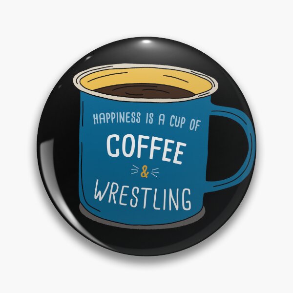 Item preview, Wrestling & Coffee is happiness designed and sold by orlumbuspirate.