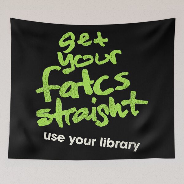 Item preview, Get Your Fatcs Straight / Use Your Library designed and sold by acquiesce13.