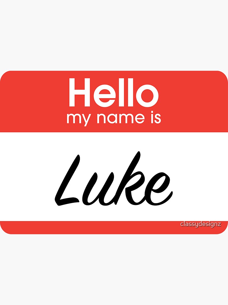 luke-nametag-sticker-for-sale-by-classydesignz-redbubble