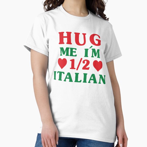 Item preview, Hug Me I'm 1/2 Half Italian Funny American Italian Men Women Gift designed and sold by Big Twelve.