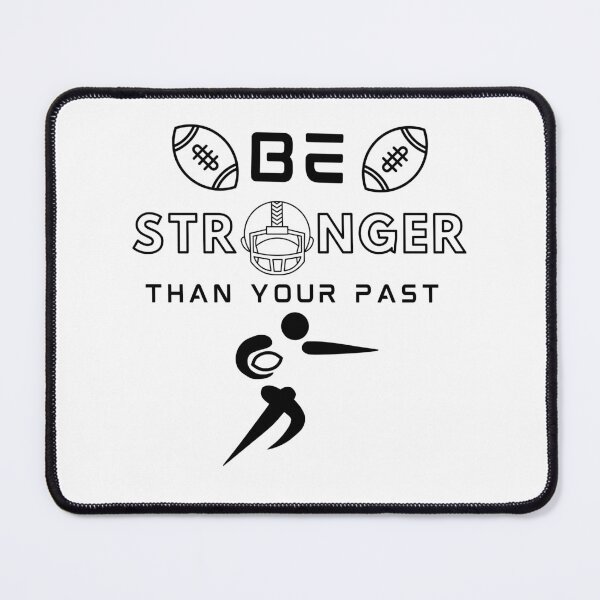 Item preview, Stronger Than Your Past (Football A) designed and sold by SimplyMe-Plus.