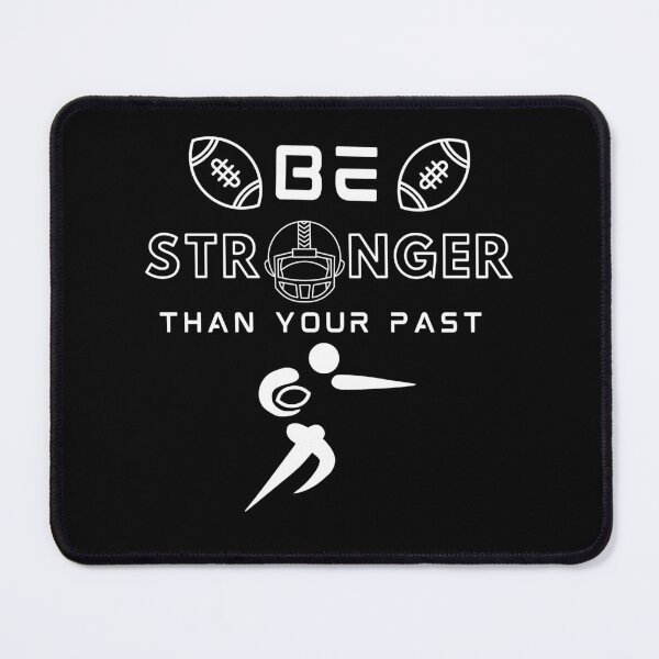 Item preview, Stronger Than Your Past (Football B) designed and sold by SimplyMe-Plus.