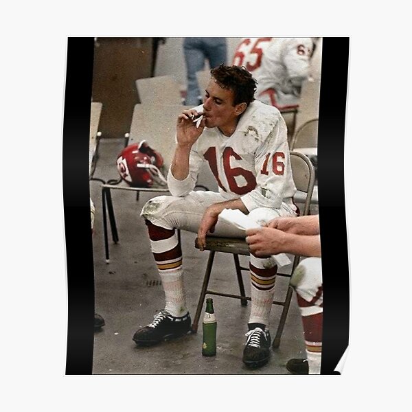 “Len Dawson Cigarette Classic Cloth Covering I Love” Poster for Sale by