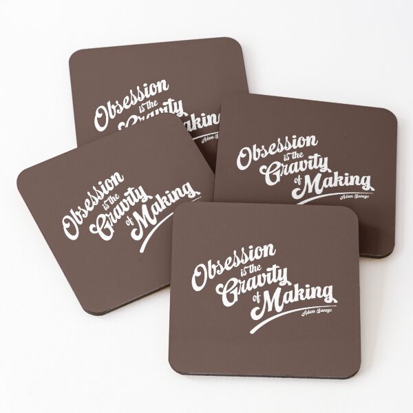 Item preview, Obsession is the Gravity of Making (white) designed and sold by Murder of Crows.