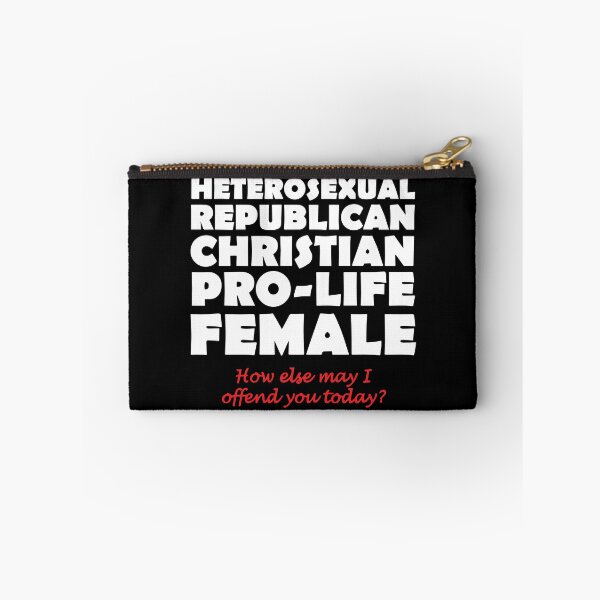 Item preview, Heterosexual Republican Christian Pro-Life Female How Else May I Offend You Today designed and sold by Big Twelve.