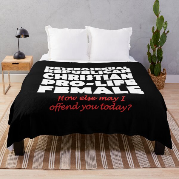 Item preview, Heterosexual Republican Christian Pro-Life Female How Else May I Offend You Today designed and sold by Big Twelve.