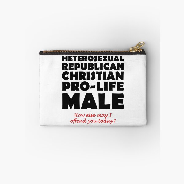 Item preview, Heterosexual Republican Christian Pro-Life Male How Else May I Offend You Today designed and sold by Big Twelve.