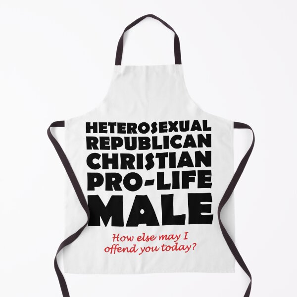 Item preview, Heterosexual Republican Christian Pro-Life Male How Else May I Offend You Today designed and sold by Big Twelve.