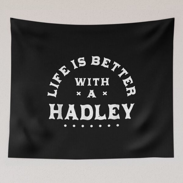 Item preview, Life Is Better with a Hadley Name Funny Sarcastic designed and sold by Axelbergmann.