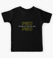 Rückkehr der Pew Pew Kinder T-Shirt
