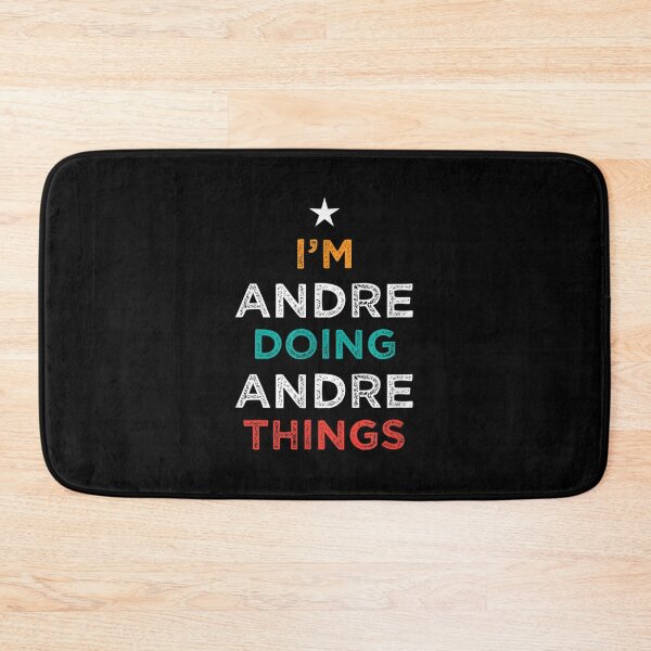 Item preview, I'm Doing Andre Things Funny Name Humor Nickname Sarcastic designed and sold by Torstenbergqvis.