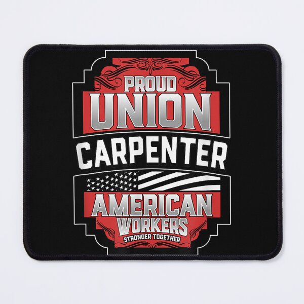 Item preview, Proud Union Carpenter American Workers designed and sold by KONAMARY.