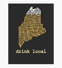 Drink Local (ME) Photographic Print