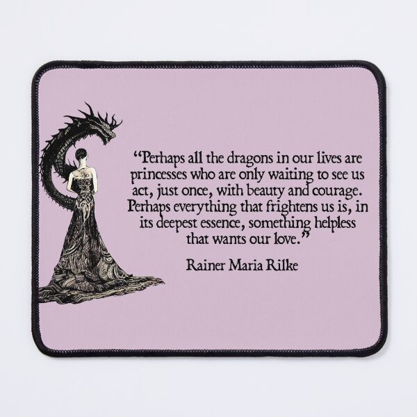Item preview, All Dragons are Princesses (Rainer Maria Rilke) designed and sold by NuminousYes.