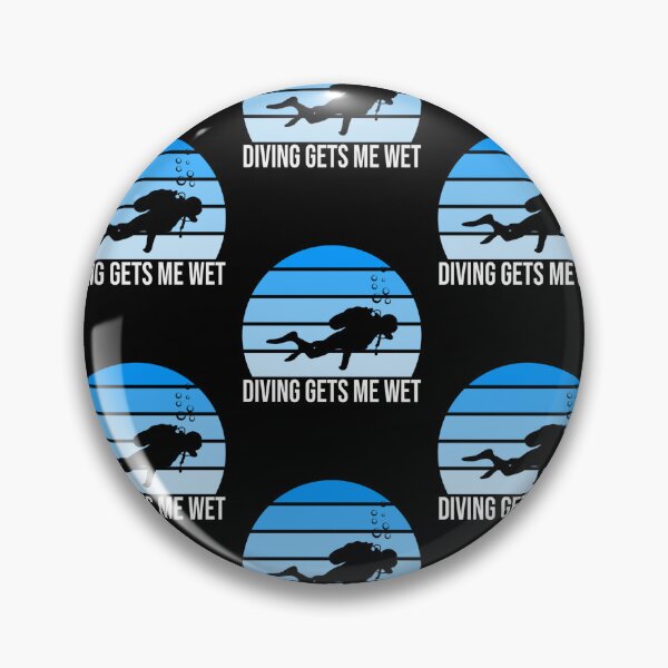 Item preview, Diving Gets Me Wet Gifts For Underwater Diver designed and sold by RomanStowell.