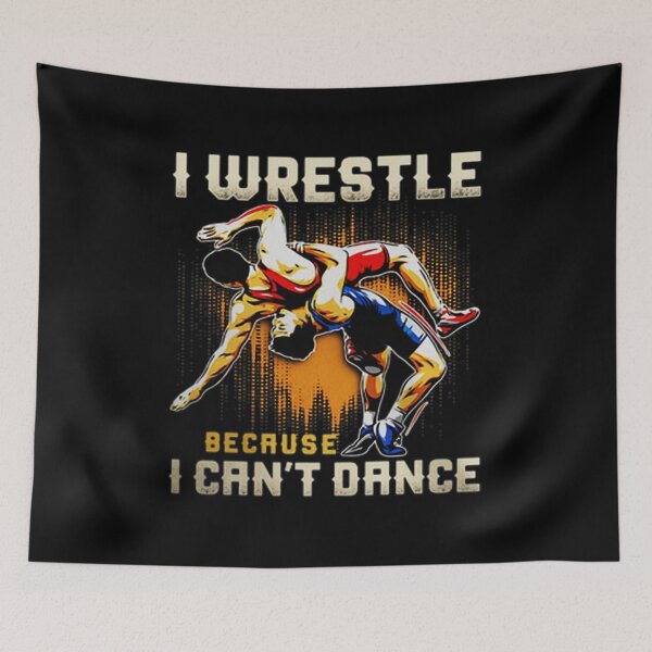Item preview, I Wrestle Because I Cant Dance designed and sold by AlanGilenson.
