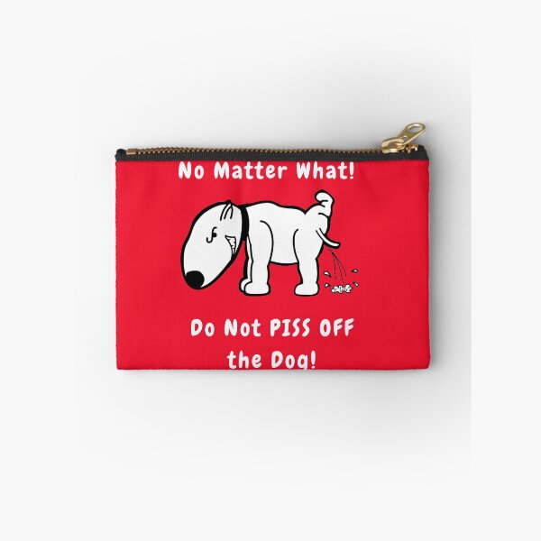 Item preview, Do Not Piss Off the Dog Design designed and sold by Julie7526.