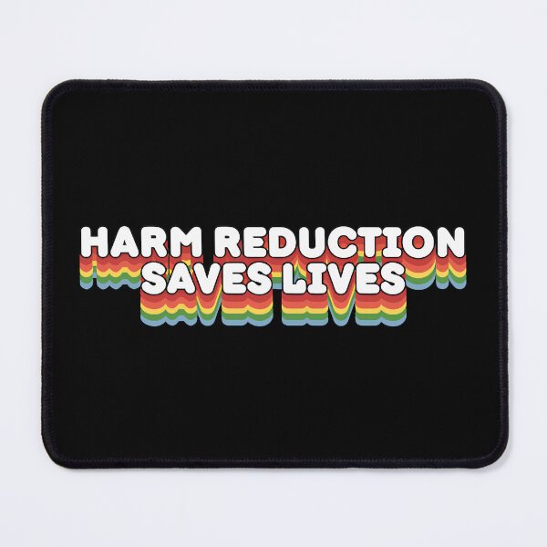 Item preview, Harm Reduction Saves Lives designed and sold by Big Twelve.