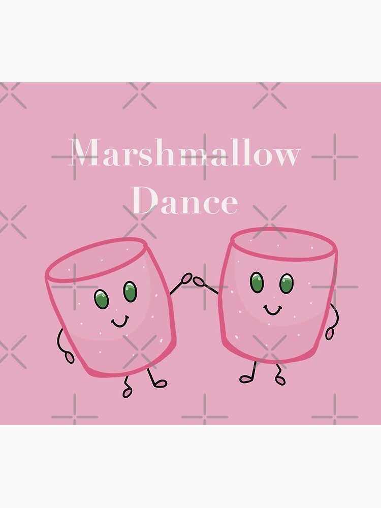 "Marshmallow dance" Poster for Sale by CPAdesigns Redbubble