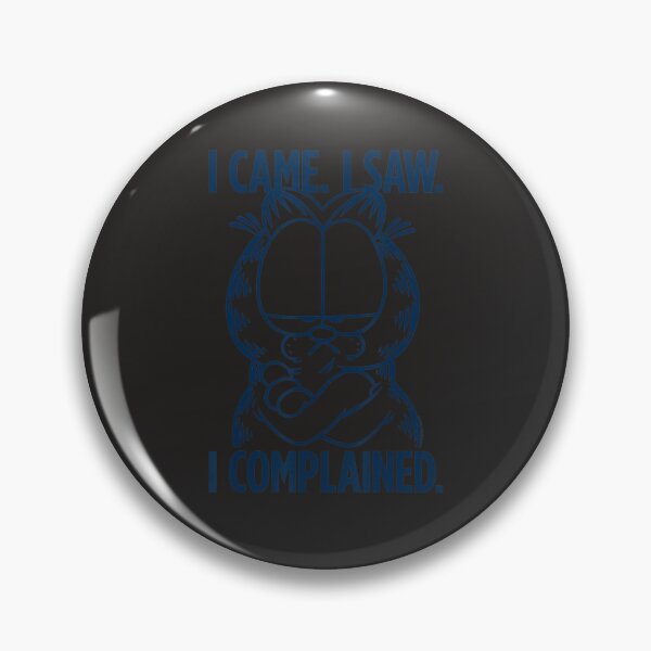 Item preview, Garfield I Complained  designed and sold by hurnetollb.