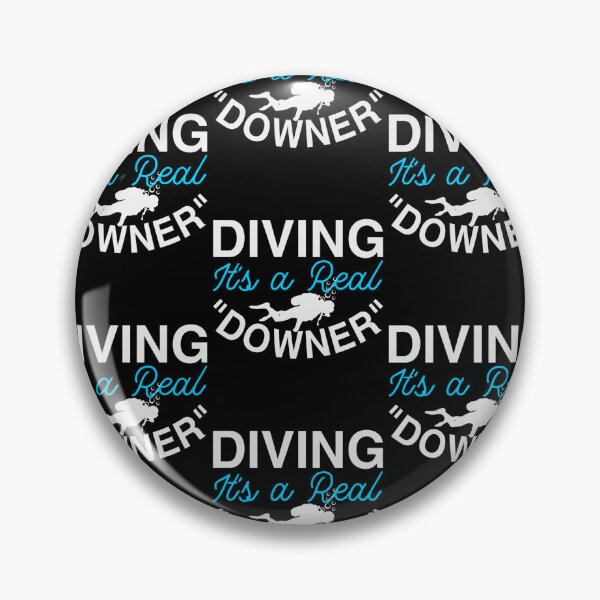 Item preview, Diving It's A Real Downer Gifts For Underwater Diver designed and sold by RomanStowell.