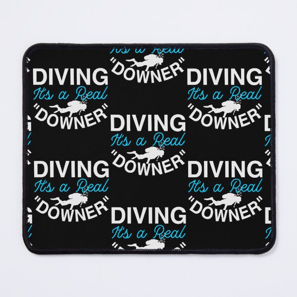 Item preview, Diving It's A Real Downer Gifts For Underwater Diver designed and sold by RomanStowell.