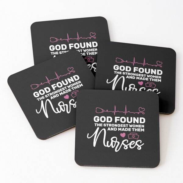 Item preview, God found the strongest women and made them nurses. designed and sold by FallInLoveCo.