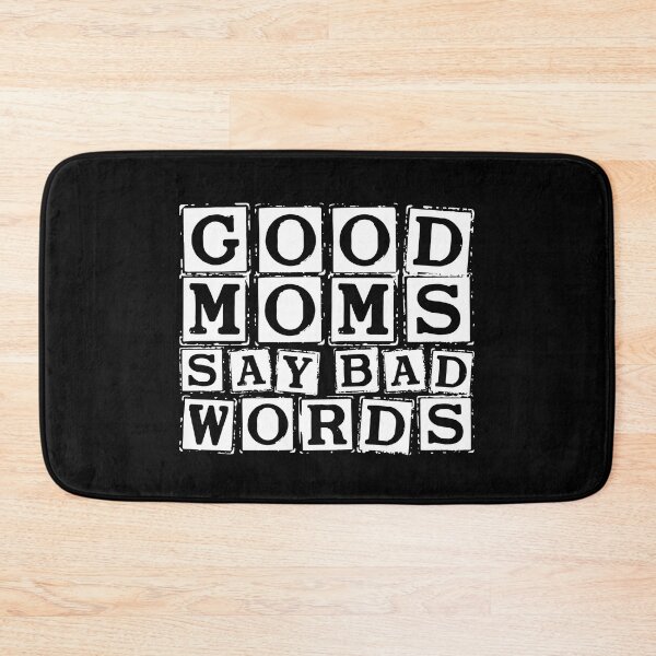Item preview, Good moms say bad words. designed and sold by FallInLoveCo.