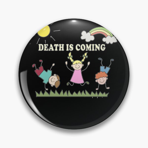 Item preview, Death is coming  designed and sold by DERIVERSON.
