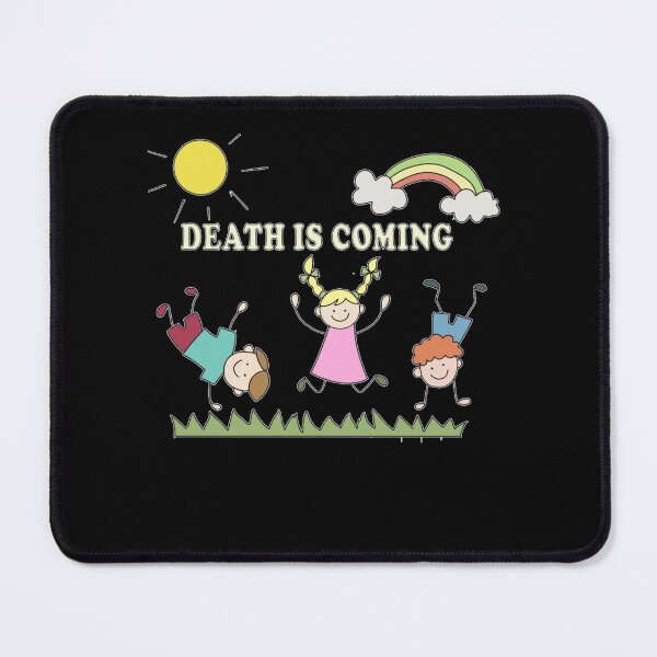 Item preview, Death is coming designed and sold by DERIVERSON.