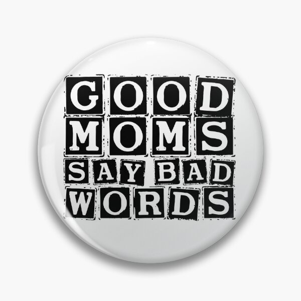 Item preview, Good moms say bad words. designed and sold by FallInLoveCo.