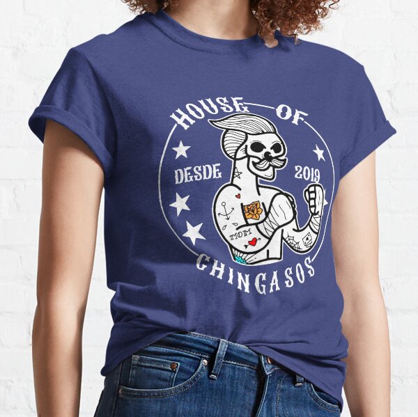 House Of Chingasos T-Shirts for Sale | Redbubble